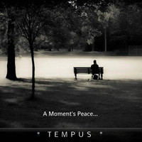 Tempus - A Moment's Peace