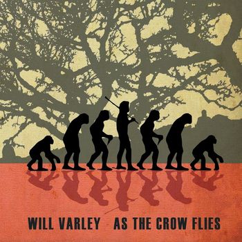 Will Varley - As the Crow Flies (Explicit)