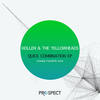 Hollen, The Yellowheads - Quick Combination EP