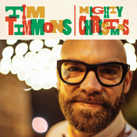 Tim Timmons - Mighty Christmas