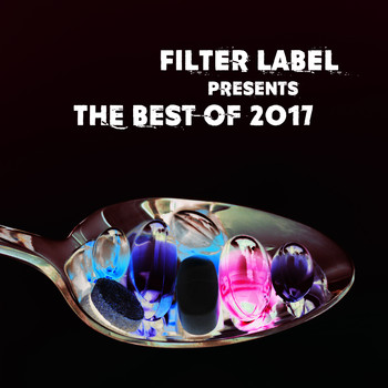 Various Artists - Filter Label Presents the Best of 2017 (Explicit)
