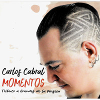 Carlos Cabral - Momentos