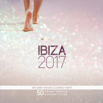 Various Artists - IBIZA 2017 - The Deep-House Closing Party (50 Never-Ending Summertunes)