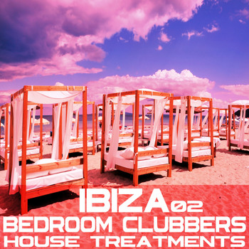 Various Artists - Ibiza Bedroom Clubbers Vol.2 (House Treatments)