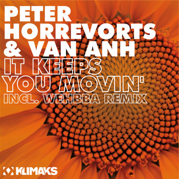 Peter Horrevorts, Van Anh - It Keeps You Movin'