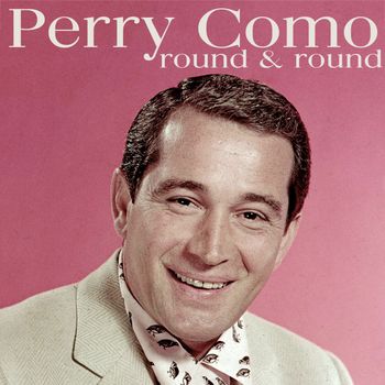 Perry Como - Round & Round