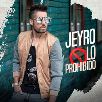 Jeyro - Lo Prohibido