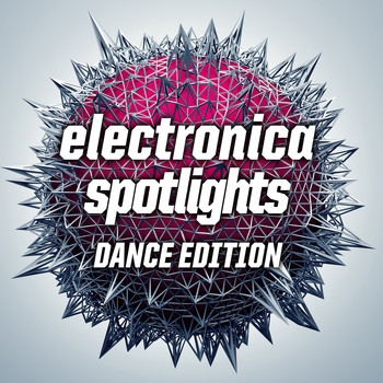 Various Artists - Electronica Spotlights, Dance Edition