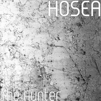 Hosea - The Hunter