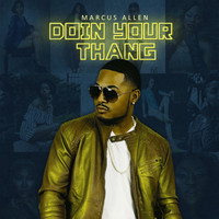 Marcus Allen - Doin Your Thang
