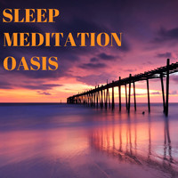 Sleep Oasis - Sleep Meditation Oasis - Winter Sleeping Songs, Modern Meditation Spiritual Songs