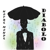 DIABOLO - Notre Monde