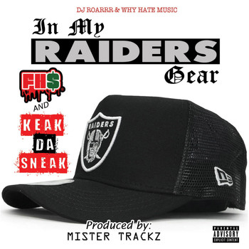 Keak Da Sneak - In My Raiders Gear (feat. Keak da Sneak)