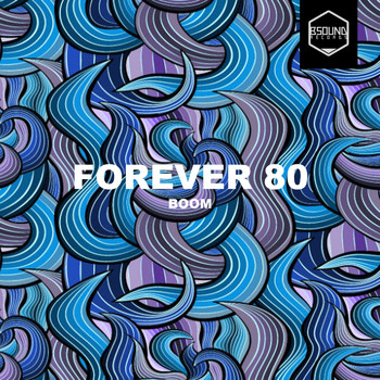 Forever 80 - Boom