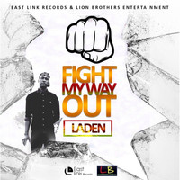 Laden - Fight My Way Out