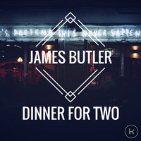 James Butler - Dinner for Two
