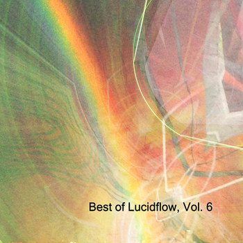 Various Artists - Best of Lucidflow, Vol. 6
