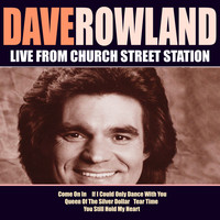 Dave Rowland & Sugar - Dave Rowland Live From Church Street Station