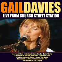Gail Davies - Gail Davies Live From Church Street Station