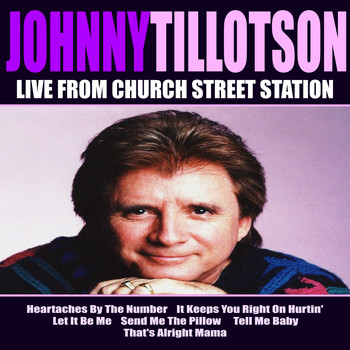 Johnny Tillotson - Johnny Tillotson Live From Church Street Station