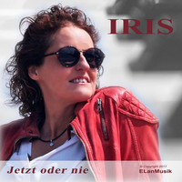 Iris - Jetzt oder nie
