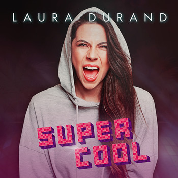 Laura Durand - Super Cool