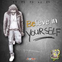 Negus - Believe In Yourself - Single