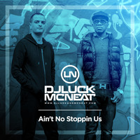 DJ Luck & MC Neat featuring J.J - Ain't No Stoppin Us (Oracles Remix)