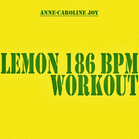 Anne-Caroline Joy - Lemon 186 BPM Workout (N.E.R.D & Rihanna covered 186 BPM)
