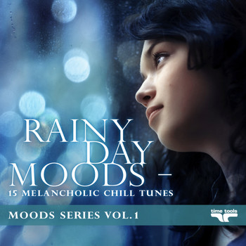 Various Artists - Rainy Day Moods - 15 melancholic Chill tunes - Moods Series, Vol.1