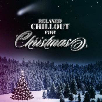 Various Artists - Relaxed Chillout for Christmas