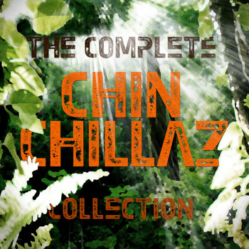 Chin Chillaz - Complete Collection - 30 downtempo and dub choones
