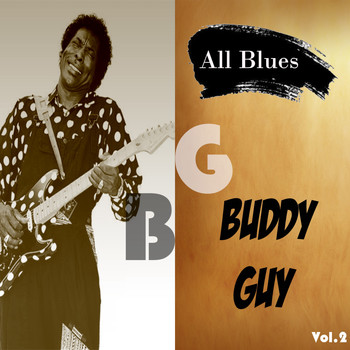 Buddy Guy - All Blues, Buddy Guy, Vol. 2