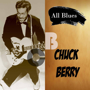 Chuck Berry - All Blues, Chuck Berry