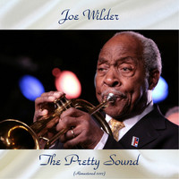 Joe Wilder - The Pretty Sound (Remastered 2017)