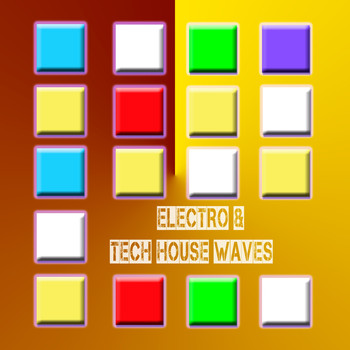 Various Artists - Electro & Tech House Waves (Explicit)