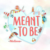 Melissa - Meant to Be