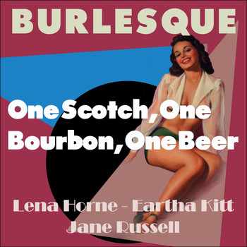 Various Artists - One Scotch, One Bourbon, One Beer (Burlesque Classics)