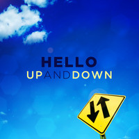 Hello - Up and Down