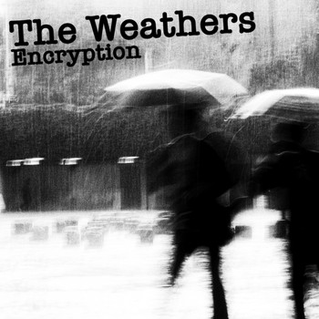 The Weathers - Encryption