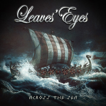 Leaves Eyes Across The Sea Leaves Eyes Across The Sea