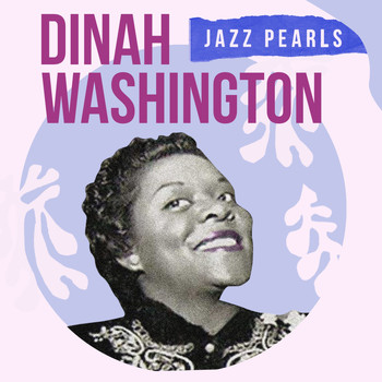 Dinah Washington - Dinah Washington, Jazz Pearls