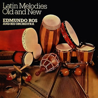 Edmundo Ros - Latin Melodies Old And New