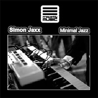 Simon Jaxx - Minimal Jazz