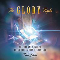 Trevor Baker - The Glory Realm