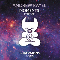 Andrew Rayel - Moments (Remixes - EP1)