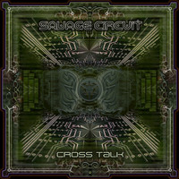 Savage Circuit - Cross Talk