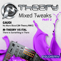M-Theory - Mixed Tweaks, Pt. 2