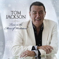 Tom Jackson - 'Twas In the Moon Of Wintertime