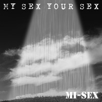 Mi-Sex - My Sex Your Sex